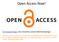 Open Access Now! Dr Ernesto Priego, City University