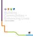Building Communities + Enhancing Lives A QUALITY OF LIFE REPORT