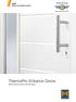 NEW Secure by Design option. ThermoPro Entrance Doors. Steel entrance doors and side doors