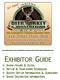 EXHIBITOR GUIDE SHOW HOURS & DATES SET-UP & TEAR-DOWN SCHEDULES BOOTH SET-UP INFORMATION & GUIDELINES SHOW DECORATOR INFORMATION