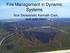 Fire Management in Dynamic Systems. Nick Skowronski, Kenneth Clark, and John Hom.