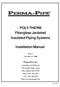 POLY-THERM Fiberglass Jacketed Insulated Piping Systems. Installation Manual