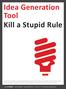 Idea Generation Tool Kill a Stupid Rule