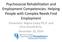 Psychosocial Rehabilita/on and Employment Competencies: Helping People with Complex Needs Find Employment