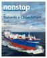 nonstop Germanischer Lloyd LNG Towards a Clean Future KNOW-HOW A Fleet for Tough Jobs CERTIFICATION One-Stop Service EXTRA Simulating Megayachts