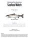Atlantic Salmon Salmo salar. Worldwide (Representative farms from Canada, Denmark, and United States of America)