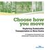 Choose how you move. Exploring Sustainable Transportation in Nova Scotia. A Companion Document to the Sustainable Transportation Strategy