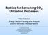 Metrics for Screening CO 2 Utilization Processes