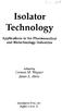 Isolator Technology. Applications in the Pharmaceutical and Biotechnology Industries. Edited by Carmen M. Wagner James E. Akers