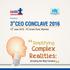 Complex Realities: CEO CONCLAVE 2016 th. Simplifying. Scripting the Way Forward. 15 June 2016 ITC Grand Parel, Mumbai. Presents