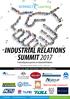 INDUSTRIAL RELATIONS SUMMIT Promoting best practice in Industrial Relations. Exclusive case studies from leaders in Industrial Relations:
