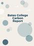 Bates College Carbon Report