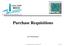 Purchase Requisitions 2013 Training Session
