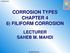 CORROSION TYPES CHAPTER 4 6) FILIFORM CORROSION LECTURER SAHEB M. MAHDI