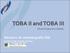 TOBA II and TOBA III Clinical Programme Updates