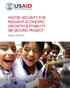 WATER SECURITY FOR RESILIENT ECONOMIC GROWTH & STABILITY (BE SECURE) PROJECT