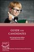 GUIDE FOR CANDIDATES Spring Election Edition Updated November Supporting, Promoting and Advancing Public Education