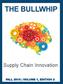 THE BULLWHIP. Supply Chain Innovation FALL 2015 VOLUME 1, EDITION 2