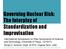 Governing Nuclear Risk: The Interplay of Standardization and Improvisation