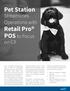 Pet Station. Retail Pro POS to Focus. Streamlines Operations with. on CX