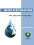 WATER SPECIFICATIONS. The Corporation of the City
