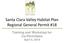 Santa Clara Valley Habitat Plan Regional General Permit #18. Training and Workshop for Co-Permittees April 5, 2016