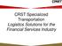 Specialized Supply Chain Solutions. CRST Specialized Transportation Logistics Solutions for the Financial Services Industry