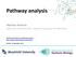 Pathway analysis. Martina Kutmon. Department of Bioinformatics, Maastricht University, The Netherlands