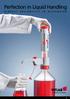 Perfection in Liquid Handling HIGHEST RELIABILITY IN DISPENSING