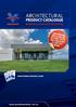 ARCHITECTURAL PRODUCT CATALOGUE WINDOW & DOOR SPECIFICATIONS OUR WINDOWS AND DOORS ARE DESIGNED, TESTED, AND ENGINEERED TO SAVE YOU MONEY