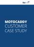 MOTOCADDY CUSTOMER CASE STUDY