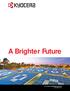 This has been a year of upheaval for the solar power industry. It was the. A Brighter