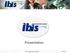 Presentation. 1 IBIS Integrated Bindery Systems Ltd.