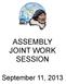 ASSEMBLY JOINT WORK SESSION