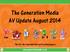 The Generation Media AV Update August The UK s No.1 Specialist Kids and Parenting Agency