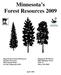 Minnesota s Forest Resources Lafayette Road Suite # 3 St. Paul, Minnesota Mora, MN 55051