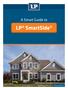 A Smart Guide to. LP SmartSide. UpsidetoSmartSide.com Build With Us.