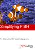 Simplifying FISH. The SciGene MicroFISH System for Cytogenomics