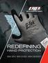 REDEFINING HAND PROTECTION WORK SAFELY. WORK SECURELY. WORK CONFIDENTLY.