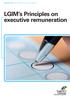 November 2018 LGIM s Principles on executive remuneration. LGIM s Principles on executive remuneration