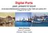 Digital Ports past, present & future