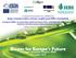 2a GIORNATA NAZIONALE SUL BIOMETANO Biogas e biometano in Italia e in Europa: i progetti europei SEBE e GreenGasGrids