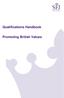 Qualifications Handbook. Promoting British Values