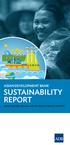 ASIAN DEVELOPMENT BANK SUSTAINABILITY REPORT INVESTING FOR AN ASIA AND THE PACIFIC FREE OF POVERTY