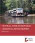 CENTRAL AFRICAN REPUBLIC LESSONS LEARNED REPORT
