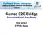 Cameo E2E Bridge. Executable Models Are a Reality. Pete Ianace EVP, No Magic