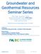 Groundwater and Geothermal Resources Seminar Series