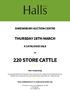 SHREWSBURY AUCTION CENTRE THURSDAY 28TH MARCH A CATALOGUE SALE 220 STORE CATTLE. Also Comprising