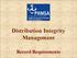 Distribution Integrity Management. Record Requirements