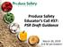 Produce Safety Educator s Call #37: PSR Draft Guidance. March 26, :30 pm Eastern